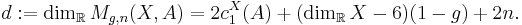 d�:= \dim_{\mathbb{R}} M_{g, n}(X, A) = 2 c_1^X(A) %2B (\dim_{\mathbb{R}} X - 6)(1 - g) %2B 2 n.