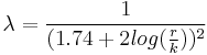 \lambda = \frac{1}{(1.74%2B2 log(\frac{r}{k}))^2}