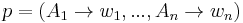 p = (A_1 \to w_1, ..., A_n \to w_n)