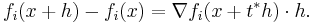 f_i(x%2Bh) - f_i(x) = \nabla f_i (x %2B t^* h) \cdot h.\,