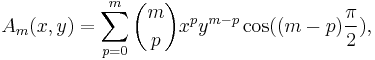 
A_m(x,y) = \sum_{p=0}^m \binom{m}{p} x^p y^{m-p} \cos ((m-p) \frac{\pi}{2}),
