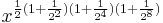 x^{\frac{1}{2} (1 %2B \frac{1}{2^2}) (1 %2B \frac{1}{2^4}) (1 %2B \frac{1}{2^8})}