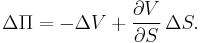 \Delta \Pi= - \Delta V %2B\frac{\partial V}{\partial S}\,\Delta S.