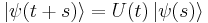 \left|\psi(t%2Bs)\right\rangle=U(t)\left|\psi(s)\right\rangle