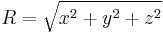 R = \sqrt{x^2 %2B y^2 %2B z^2}