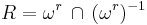  R = \omega^r\, \cap \, (\omega^r)^{-1} 