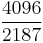 \frac{4096}{2187}