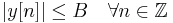 \ |y[n]| \leq B \quad \forall n \in \mathbb{Z}