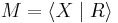 M = \langle X \mid R \rangle