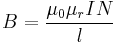 B = \frac{\mu_0\mu_rIN}{l}