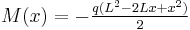 M(x) =-\tfrac{q(L^2-2Lx%2Bx^2)}{2}