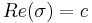 Re(\sigma)=c