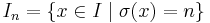 I_n=\{x\in I\mid \sigma(x)=n\}