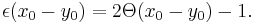 \,\epsilon(x_0-y_0) = 2 \Theta(x_0-y_0) - 1.