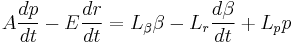 A\frac{dp}{dt}-E\frac{dr}{dt}=L_\beta \beta - L_r \frac{d\beta}{dt} %2B L_p p