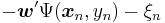 -\boldsymbol{w}'\Psi(\boldsymbol{x}_n,y_n) - \xi_n