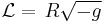 \mathcal{L} = \, R \sqrt{-g}