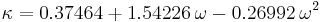 \kappa = 0.37464 %2B 1.54226\,\omega - 0.26992\,\omega^2