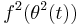 f^2(\theta^2(t))