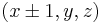 \textstyle(x\pm1, y, z)