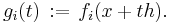 g_i(t)\,�:=\, f_i(x%2Bth).