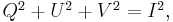 
\begin{matrix}
Q^2%2BU^2%2BV^2 = I^2,
\end{matrix}
