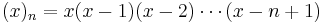 (x)_n=x(x-1)(x-2)\cdots(x-n%2B1)