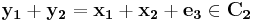 \mathbf{y_1}%2B\mathbf{y_2}=\mathbf{x_1}%2B\mathbf{x_2}%2B\mathbf{e_3} \in \mathbf{C_2}