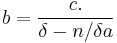  b = \frac{c.}{\delta - n / {\delta a} } 