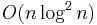 O(n \log^2 n)