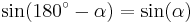 \sin(180^\circ-\alpha) = \sin(\alpha)