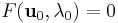 F(\mathbf u_0,\lambda_0)=0