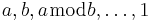 a, b, a \bmod b, \dots, 1