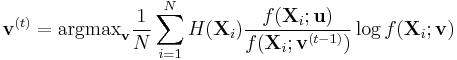 \mathbf{v}^{(t)} = \mathop{\textrm{argmax}}_{\mathbf{v}} \frac{1}{N} \sum_{i=1}^N H(\mathbf{X}_i)\frac{f(\mathbf{X}_i;\mathbf{u})}{f(\mathbf{X}_i;\mathbf{v}^{(t-1)})} \log f(\mathbf{X}_i;\mathbf{v})