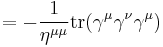 =-\frac{1}{\eta^{\mu\mu}}\operatorname{tr}(\gamma^\mu\gamma^\nu\gamma^\mu)