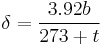 \delta = {3.92 b \over 273 %2B t}