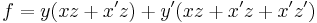  f = y(xz %2B x'z) %2B y'(xz %2B x'z %2B x'z') \,