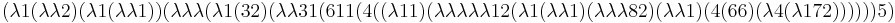 (\lambda 1 (\lambda \lambda 2) (\lambda 1 (\lambda \lambda 1)) (\lambda \lambda \lambda (\lambda 1 (3 2) (\lambda \lambda 3 1 (6 1 1 (4 ((\lambda 1 1) (\lambda \lambda \lambda \lambda \lambda 1 2 (\lambda 1 (\lambda \lambda 1) (\lambda \lambda \lambda 8 2) (\lambda \lambda 1) (4 (6 6) (\lambda 4 (\lambda 1 7 2)))))) 5) 