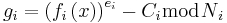 g_i = \left ( f_i\left ( x \right ) \right )^{e_i}-C_i \bmod N_i