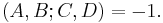 (A,B;C,D) = -1. \, 