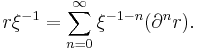 r \xi^{-1} = \sum_{n=0}^\infty \xi^{-1-n} (\partial^n r).