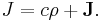  J = c \rho %2B \bold{J}.