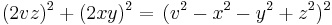 (2vz)^2%2B(2xy)^2 =\, (v^2-x^2-y^2%2Bz^2)^2 