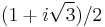 (1 %2B i \sqrt{3}) / 2