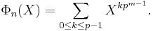 \Phi_n(X) = \sum_{0\le k\le p-1}X^{kp^{m-1}}.