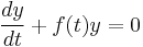 \frac{dy}{dt} %2B f(t) y = 0