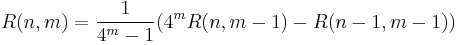 R(n,m) = \frac{1}{4^m-1} ( 4^m R(n,m-1) - R(n-1,m-1))