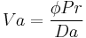 Va = \frac{\phi Pr}{Da}