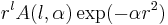 r^l A(l,\alpha) \exp(-\alpha r^2)