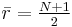 \bar{r}=\tfrac{N%2B1}{2}